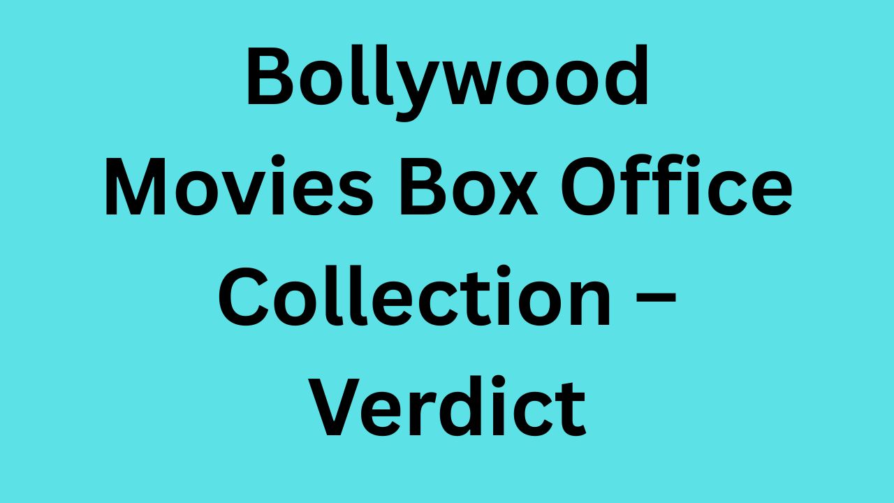 bollywood movie box office collection.